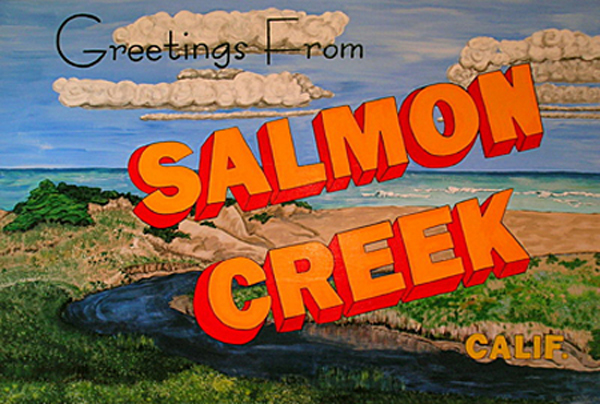 Greetings from Salmon Creek
